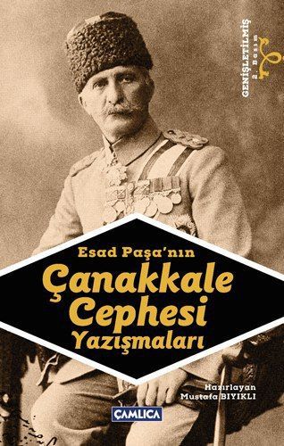 Esad Paşa'nın Çanakkale Cephesi Yazışmaları