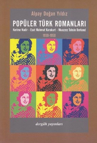 Popüler Türk Romanları Kerime Nadir Esat Mahmut Karakurt Muazzez Tahsin Berkand 1930 1950