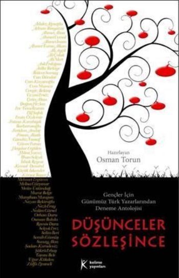 Düşünceler Sözleşince Gençler İçin Günümüz Türk Yazarlarından Deneme Antolojisi
