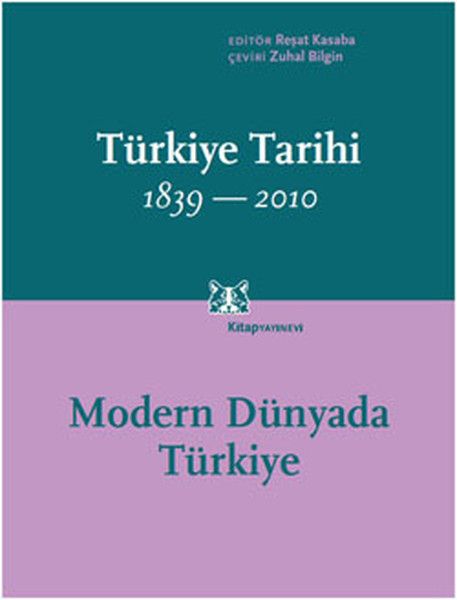 Türkiye Tarihi Cilt 4 1839 2010 Modern Dünyada Türkiye