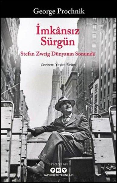 İmkansız Sürgün Stefan Zweig Dünyanın Sonunda