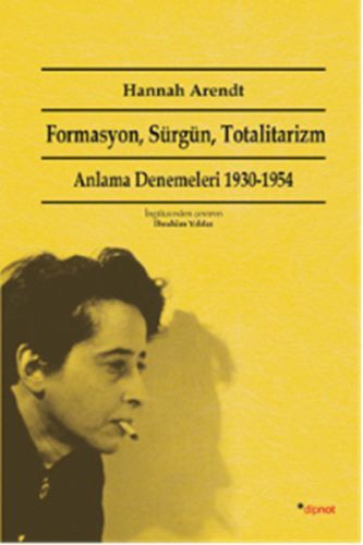 Formasyon Sürgün Totalitarizm Anlama Denemeleri 1930 1954