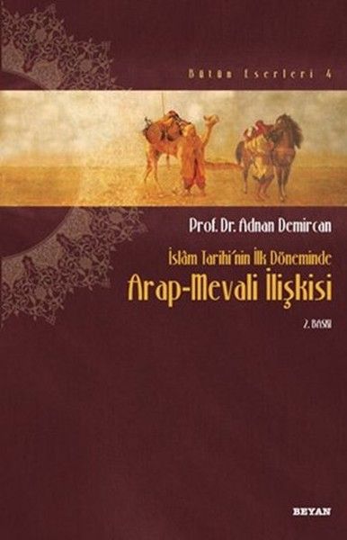 İslam Tarihinin İlk Döneminde Arap Mevali İlişkisi
