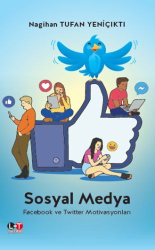 Sosyal Medya Facebook ve Twitter Motivasyonları