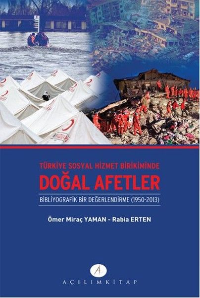Türkiye Sosyal Hizmet Birikiminde Doğal Afetler Bibliyografik Bir Değerlendirme 1950 2013