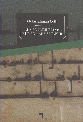 Kur'an İlimleri ve Kur'an ı Kerim Tarihi