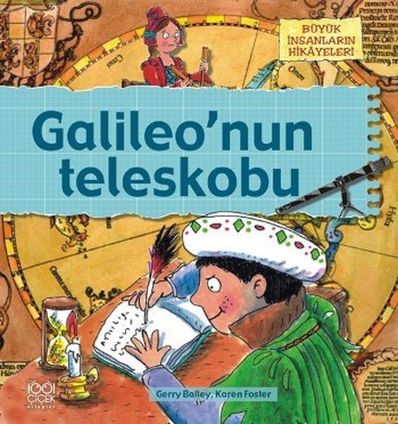 Büyük İnsanların Hikayeleri Galileonun Teleskobu