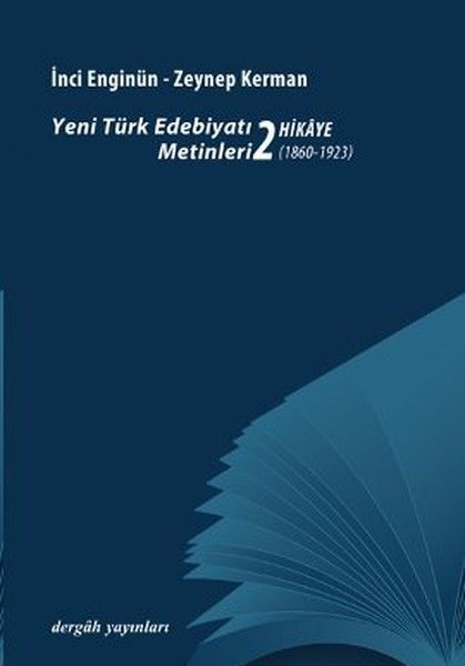 Yeni Türk Edebiyatı Metinleri 2 Hikaye 1860 1923