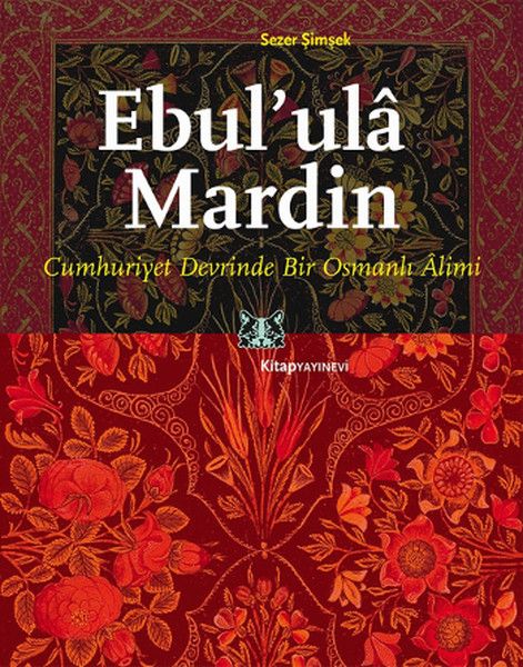 Ebul'ula Mardin Cumhuriyet Devrinde Bir Osmanlı Alimi