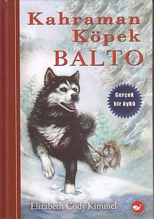 Kahraman Köpek Balto Ciltli