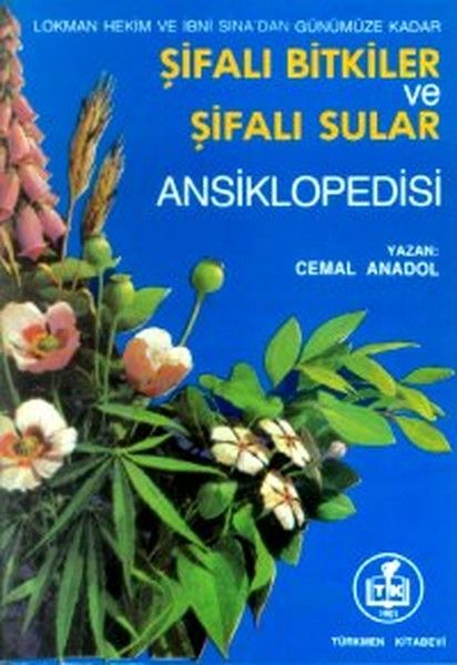 Şifalı Bitkiler ve Şifalı Sular Ansiklopedisi