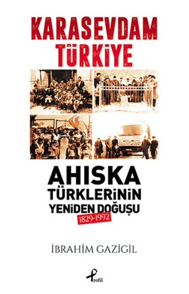 Karasevdam Türkiye Ahıska Türklerinin Yeniden Doğuşu 1829 1992