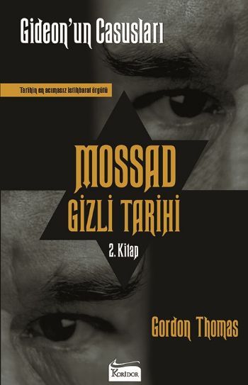 Mossad Gizli Tarihi 2. Kitap Gideonun Casusları