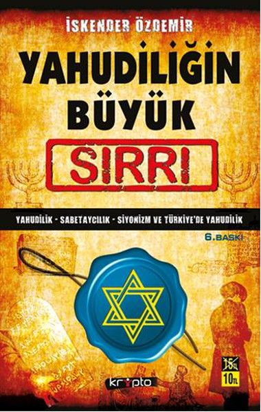 Yahudiliğin Büyük Sırrı Yahudilik Sabetaycılık Siyonizm Türkiye'de Yahudilik