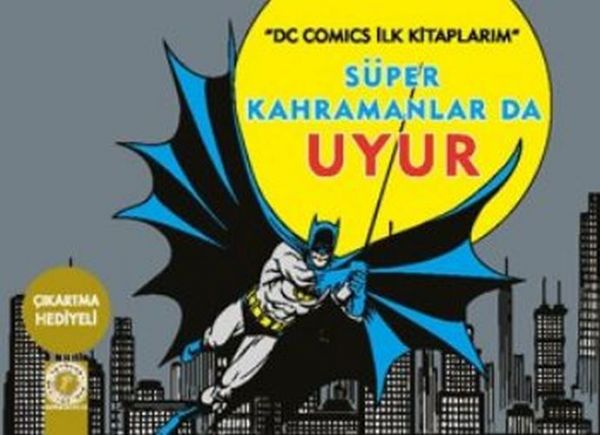 Dc Comics İlk Kitaplarım Süper Kahramanlar Da Uyur