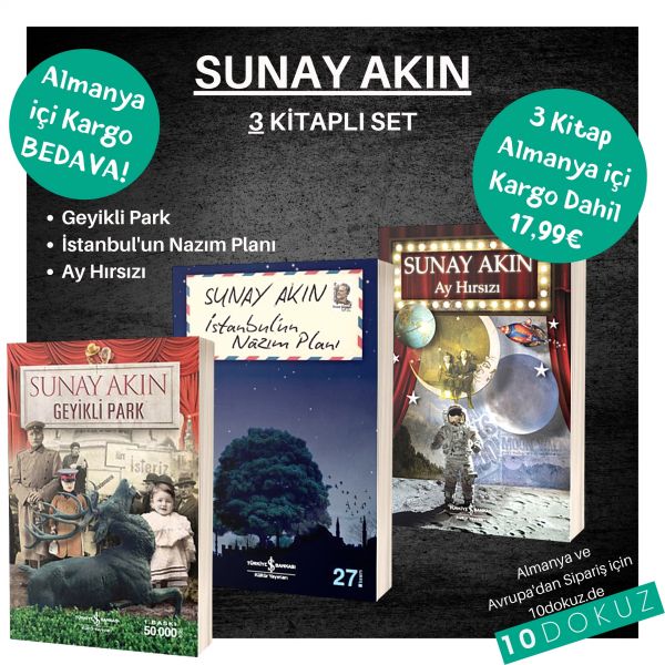 SUNAY AKIN 3 KİTAPLI SET (Geyikli Park - İstanbul'un Nazım Planı - Ay Hırsızı )