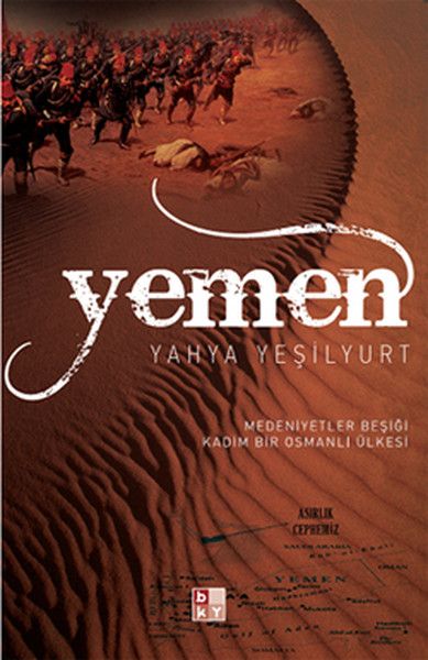 Yemen Medeniyetler Beşiği Kadim Bir Osmanlı Ülkesi