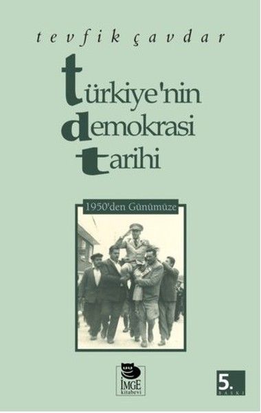 Türkiyenin Demokrasi Tarihi 1950den Günümüze