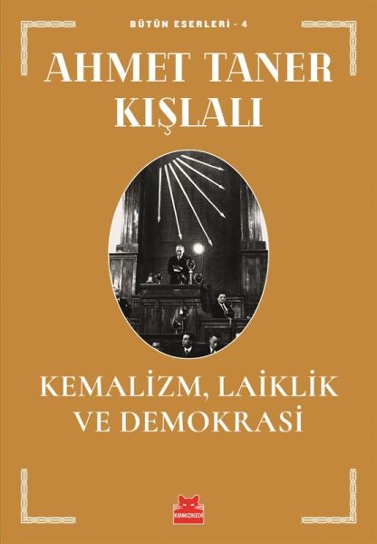 Kemalizm Laiklik ve Demokrasi