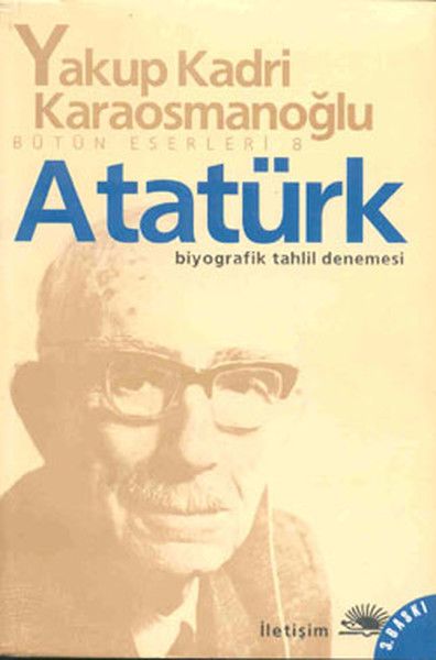 Atatürk Yakup Kadri Karaosmanoğlu