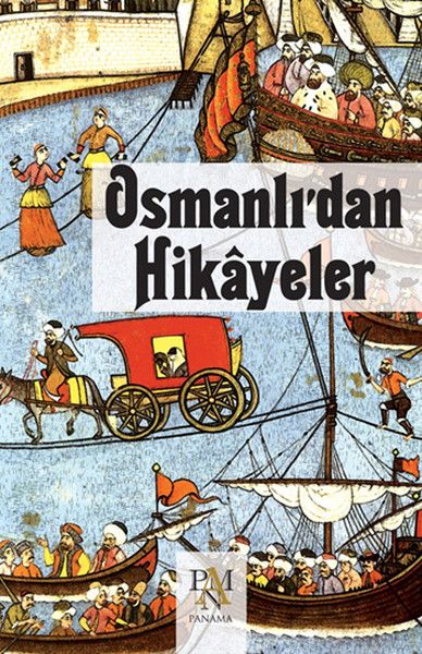Osmanlıdan Hikayeler