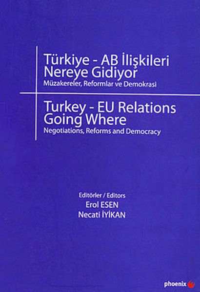 Türkiye AB İlişkileri Nereye Gidiyor