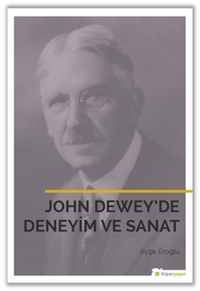 John Deweyde Deneyim ve Sanat
