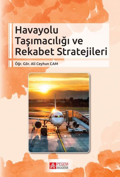 Havayolu Taşımacılığı ve Rekabet Stratejileri