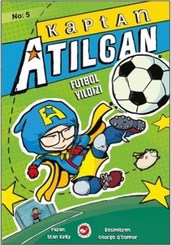 Kaptan Atılgan 5. Kitap Futbol Yıldızı