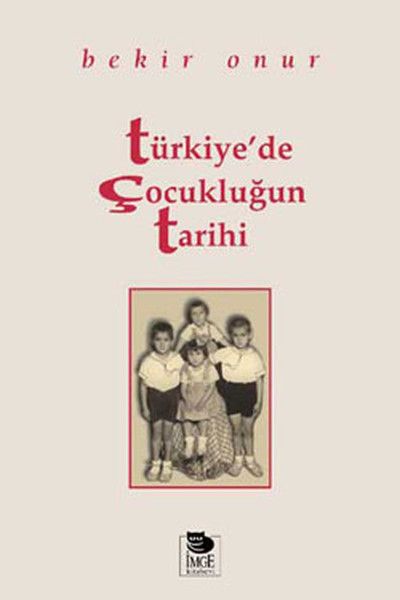 Türkiyede Çocukluğun Tarihi