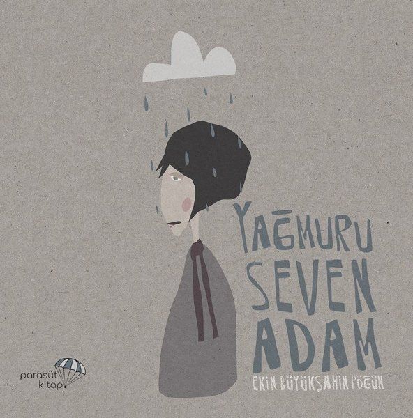 Yağmuru Seven Adam