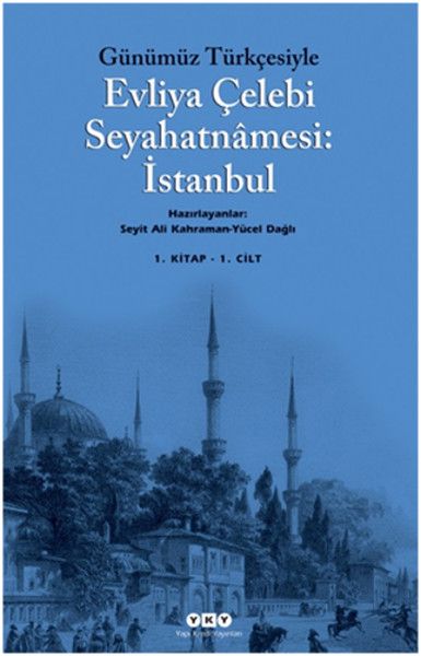 Günümüz Türkçesiyle Evliya Çelebi Seyahatnamesi 1. Cilt 2 Kitap Takım