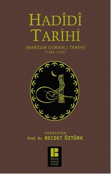Hadidi Tarihi Manzum Osmanlı Tarihi 1285 1523