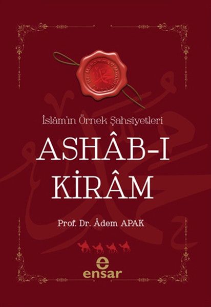 Ashab ı Kiram İslam'ın Örnek Şahsiyetleri