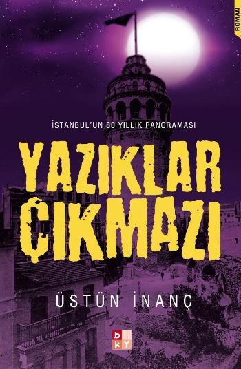 Yazıklar Çıkmazı İstanbul'un 80 Yıllık Panoraması