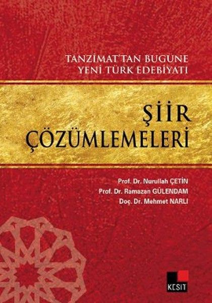 Tanzimattan Bugüne Yeni Türk Edebiyatı Şiir Çözümlemeleri