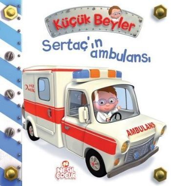 Sertaç'ın Ambulansı Küçük Beyler
