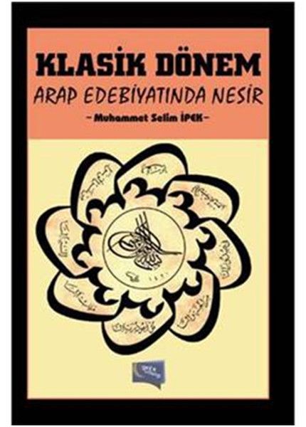 Klasik Dönem Arap Edebiyatında Nesir
