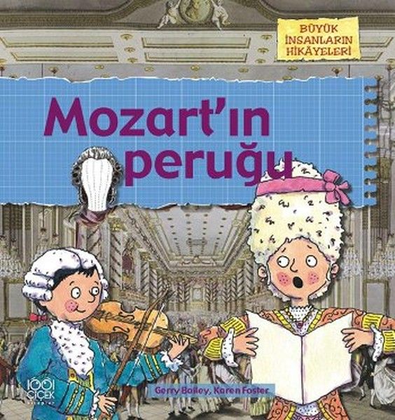 Büyük İnsanların Hikayeleri Mozartın Peruğu