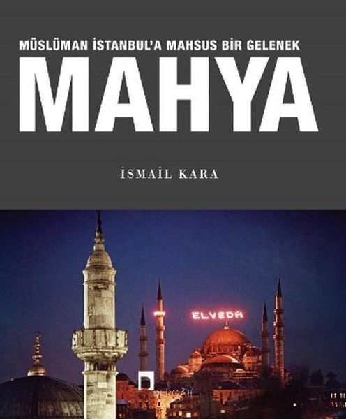 Mahya Müslüman İstanbula Mahsus Bir Gelenek