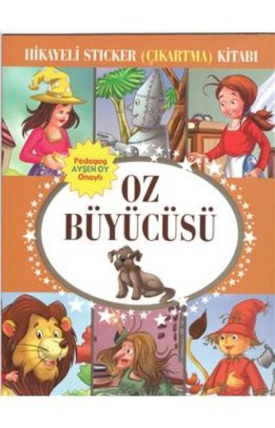 Oz Büyücüsü Hikayeli Sticker Çıkartma Kitabı