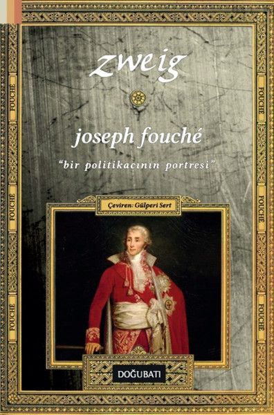 Joseph Fouche Bir Politikacının Portresi