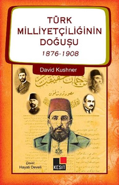 Türk Milliyetçiliğinin Doğuşu 1876 1908