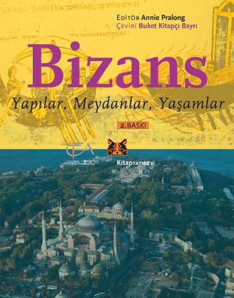 Bizans Yapılar Meydanlar Yaşamlar