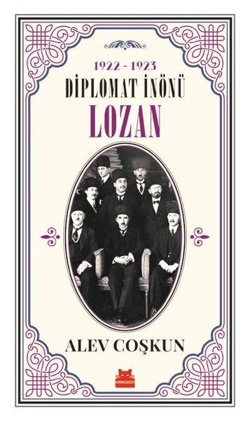 1922-1923 Diplomat İnönü - Lozan
