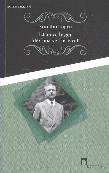 İslam ve İnsan Mevlana ve Tasavvuf
