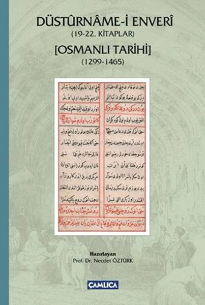 Düstürname i Enveri 19 22. Kitaplar Osmanlı Tarihi 1299 1465