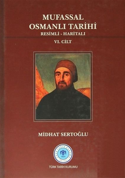 Mufassal Osmanlı Tarihi 6 Cilt Resimli Haritalı