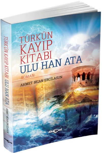 Türkün Kayıp Kitabı Ulu Han Ata