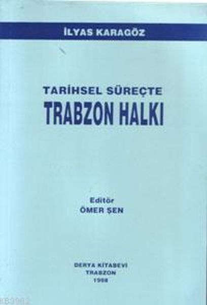 Tarihsel Süreçte Trabzon Halkı